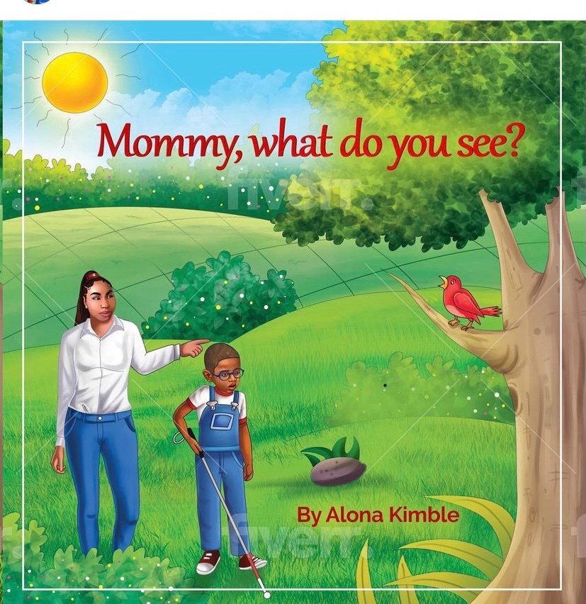 An illustrated book cover of a woman and a young boy with a white cane standing outside in the grass near a tree. The book is titled “Mommy, what do you see?” by Alona Kimble.
