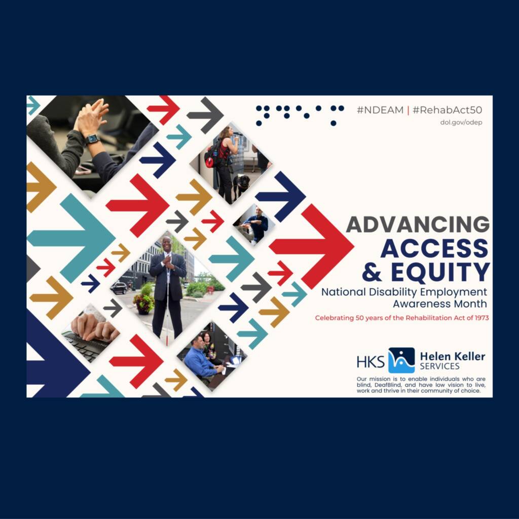 A poster reads: “Advancing Access & Equity.” There are also people working, touching hands, and holding white canes on the poster.