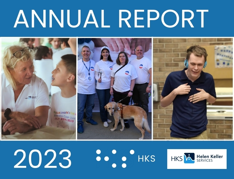 A collage of images for the 2023 Annual Report. A woman sits next to a boy in a camp shirt, 4 adults stand outside with a guide dog, and a man wears headphones. There are also braille dots that stand for "HKS"