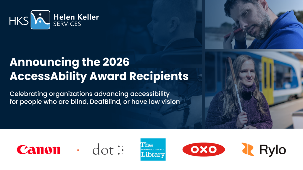 Announcing the 2026 AccessAbility Award Recipients: Canon, Dot, Indianapolis Public Library, OXO, and Rylo. Photos show a man listening to a small handheld device, a woman with a white cane at a train station, a man wearing a hearing aid, and a guide dog in harness.